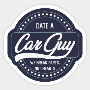 Date a Car Guy Sticker